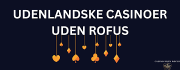 Bedste Online Casino Uden ROFUS - Spil Uden Bekymringer 1581029019